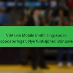 NBA Live Mobile Innløsingskoder: Appoppdateringer, Nye funksjoner, Bonusvaluta