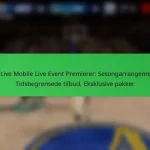 NBA Live Mobile Live Event Premierer: Sesongarrangementer, Tidsbegrensede tilbud, Eksklusive pakker