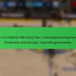 NBA Live Mobile Månedlig Pass: Fellesskapsarrangementer, Eksklusive utfordringer, Spesielle gjenstander