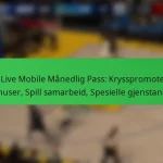 NBA Live Mobile Månedlig Pass: Krysspromotering bonuser, Spill samarbeid, Spesielle gjenstander