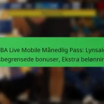 NBA Live Mobile Månedlig Pass: Lynsalg, Tidsbegrensede bonuser, Ekstra belønninger